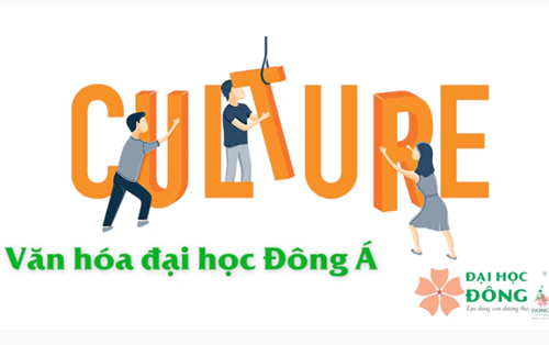 Văn hóa Đại học Đông Á - Thầy Nguyễn Hoài Nam